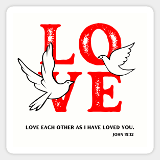 Love Each Other John 15:12 Sticker